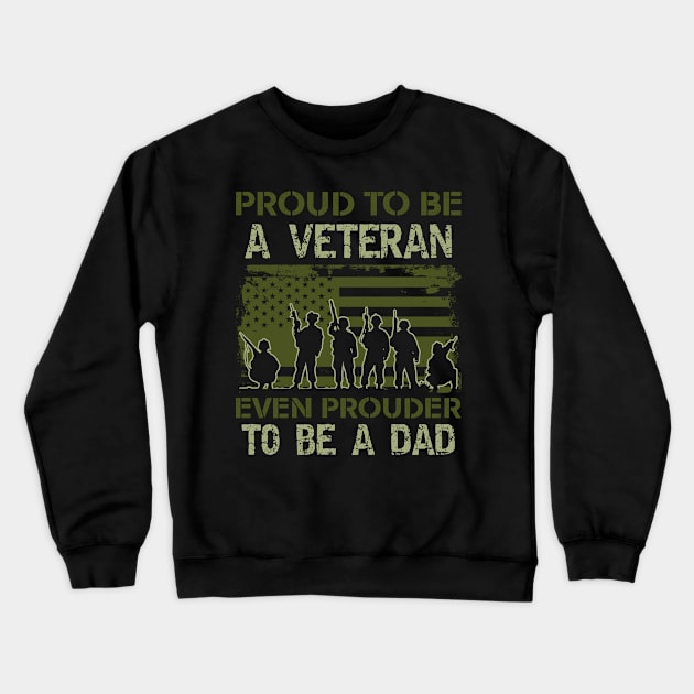 Proud To Be A Veteran Dad- patriotic- USA Crewneck Sweatshirt by Crimson Leo Designs